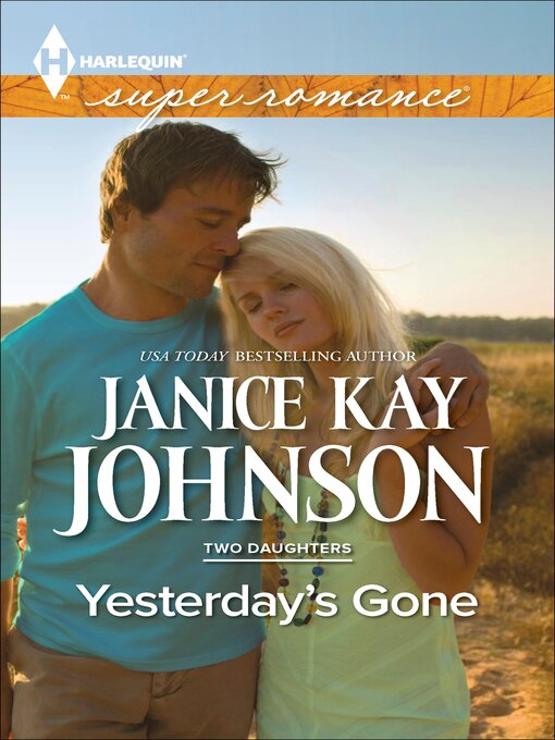Title details for Yesterday's Gone by Janice Kay Johnson - Available